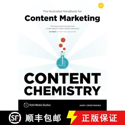 【3-4周达】Content Chemistry, 6th Edition:: The Illustrated Handbook for Content Marketing (a Practic... [9781732046580]