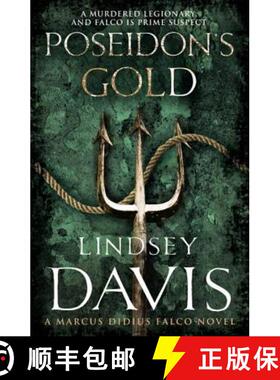 【3-4周达】Poseidon's Gold : (Marco Didius Falco: book V): a fast-paced, gripping historical mystery ... [9780099515098]