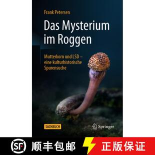 【3-4周达】精装 Das Mysterium im Roggen: Mutterkorn und LSD - eine kulturhistorische Spurensuche [9783662695074]