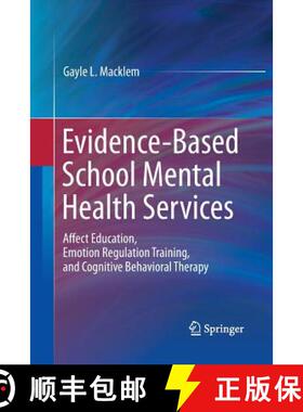 【3-4周达】Evidence-Based School Mental Health Services : Affect Education, Emotion Regulation Traini... [9781489982315]