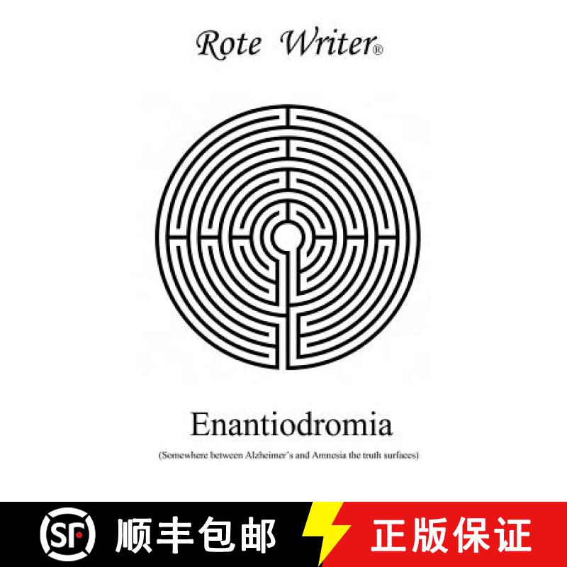 【3-4周达】Enantiodromia: Somewhere between Alzheimer's and Amnesia the truth surfaces [9780973418415]