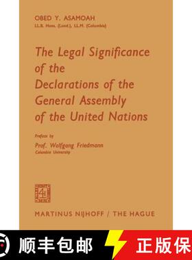 【3-4周达】The Legal Significance of the Declarations of the General Assembly of the United Nations [9789401186858]