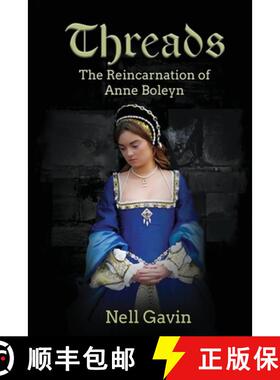 预订 Threads: The Reincarnation of Anne Boleyn: The Reincarnation of Anne Boleyn [9798987600368]