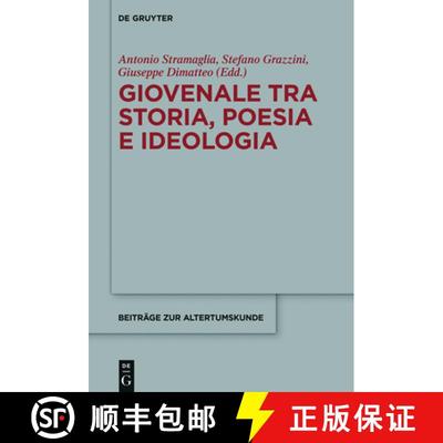 【3-4周达】Giovenale tra storia, poesia e ideologia [9783110482553]