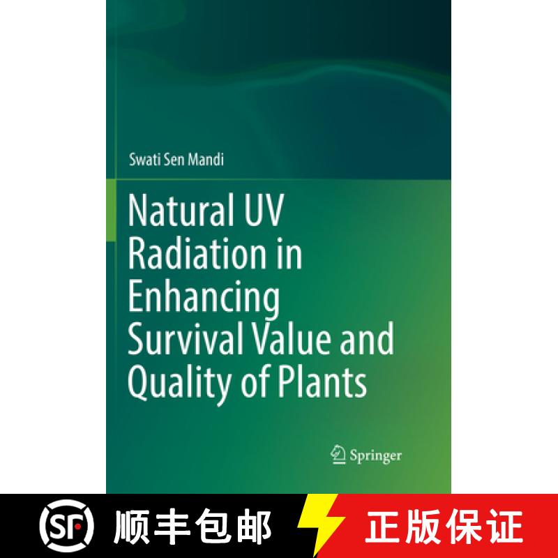 【3-4周达】Natural UV Radiation in Enhancing Survival Value and Quality of Plants [9788132238300]