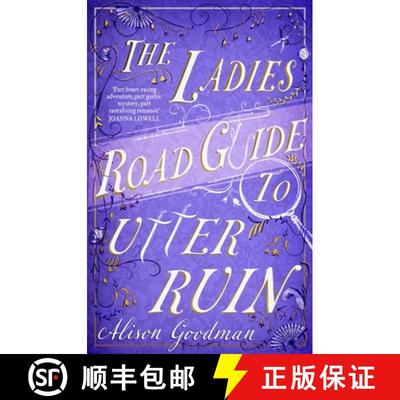 【3-4周达】The Ladies Road Guide to Utter Ruin : A thrilling regency adventure complete with murder, ... [9780349432854]