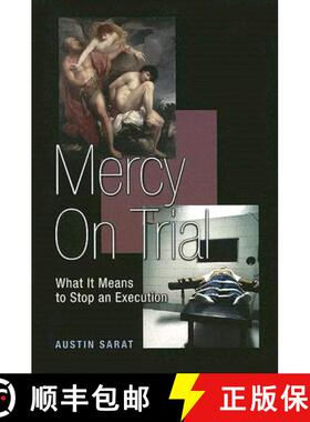 【3-4周达】Mercy on Trial: What It Means to Stop an Execution [9780691133997]