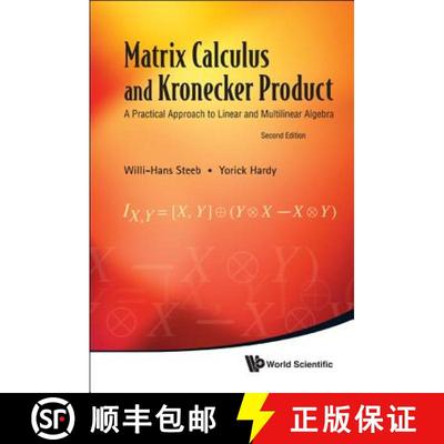 【4周达】Matrix Calculus and Kronecker Product: A Practical Approach to Linear and Multilinear Algebr... [9789814335317]