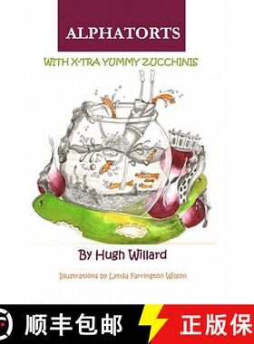 【3-4周达】Alphatorts: With X-tra Yummy Zuchinnis [9780615351247]