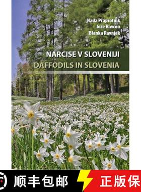 【3-4周达】Daffodils in Slovenia / Narcise v Sloveniji [9789616822534]