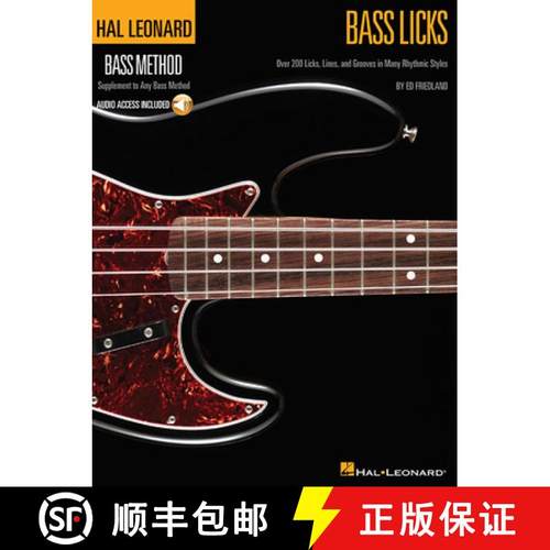 【3-4周达】Bass Licks: Over 200 Licks, Lines, and Grooves in Many Rhythmic Styles [With CD (Audio)] [9781423456421]