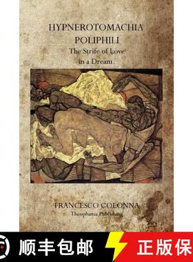 预订 Hypnerotomachia Poliphili: The Strife of Love in a Dream. [9781770832046]