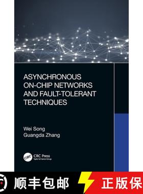 【3-4周达】Asynchronous On-Chip Networks and Fault-Tolerant Techniques [9781032257419]