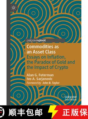 【3-4周达】Commodities as an Asset Class : Essays on Inflation, the Paradox of Gold and the Impact of... [9783031173998]