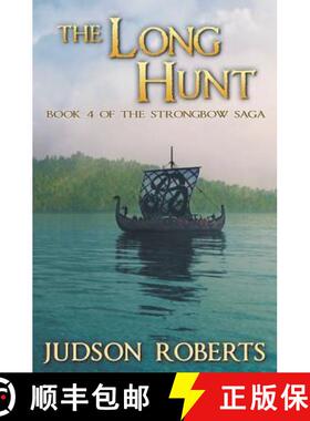 【3-4周达】The Long Hunt: Book 4 of The Strongbow Saga [9780988922433]