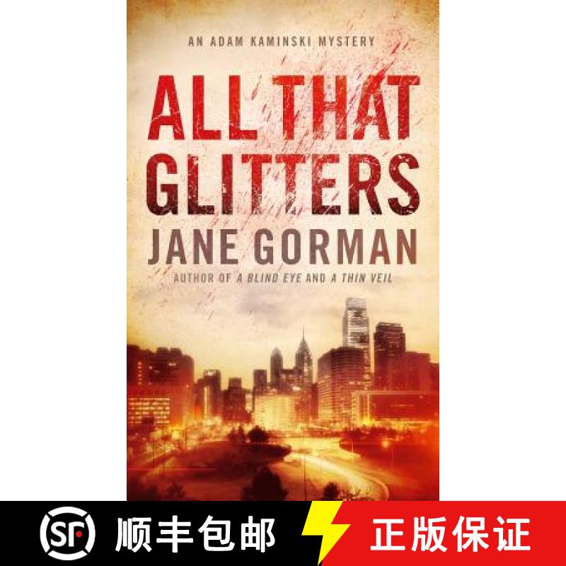 【3-4周达】All That Glitters: Book 3 in the Adam Kaminski Mystery Series [9780996380348]