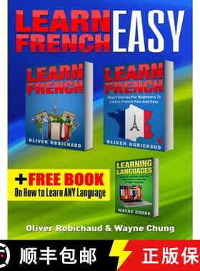 预订 Learn French: 3 Books in 1! A Fast and Easy Guide for Beginners to Learn Conversational French &... [9781989655115]