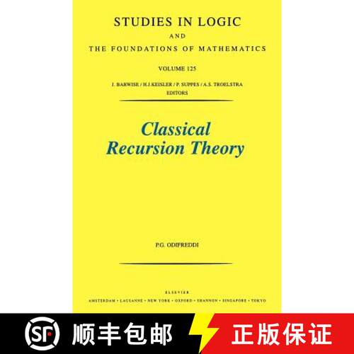 【3-4周达】Classical Recursion Theory, Volume 125: The Theory of Functions and Sets of Natural Numbers [9780444894830]
