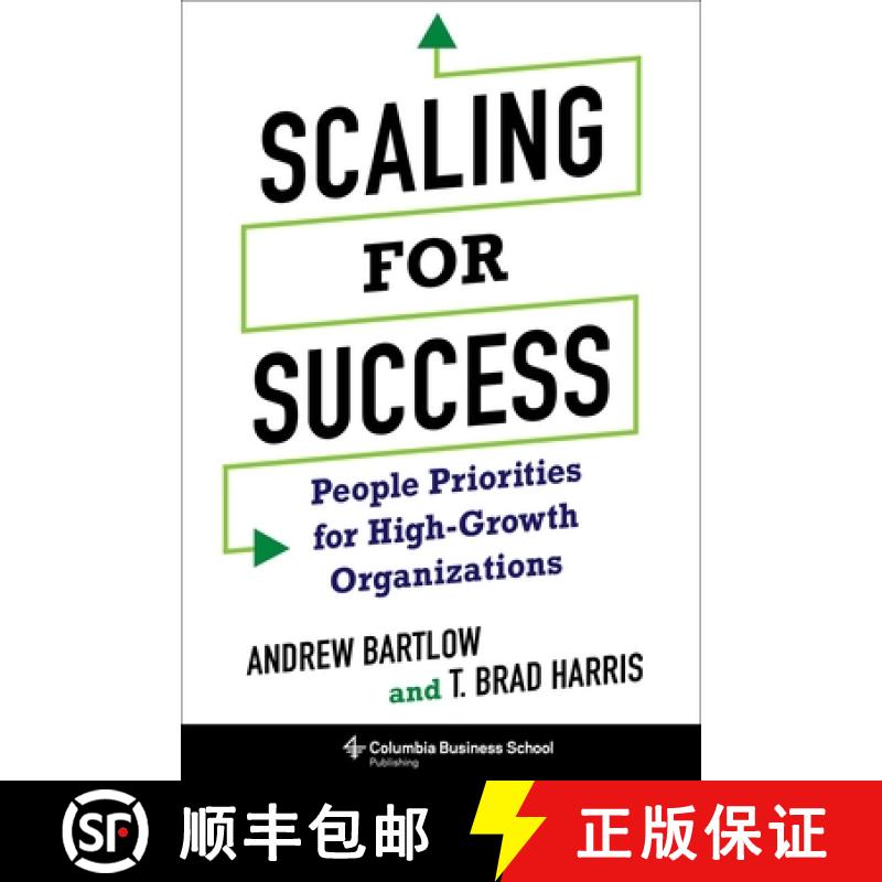 【3-4周达】Scaling for Success: People Priorities for High-Growth Organizations [9780231194440]