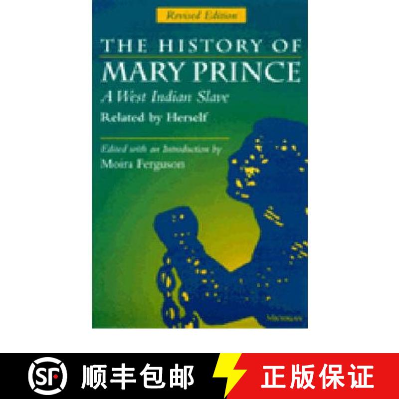 【3-4周达】The History of Mary Prince, a West Indian Slave, Related by Herself: Revised Edition [9780472084104]