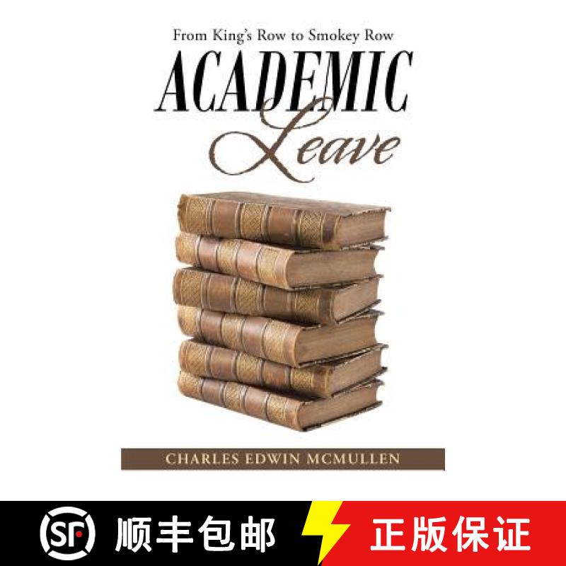 【2-3周达】Academic Leave: From King's Row to Smokey Row [9781490874548]