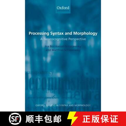 【3-4周达】Processing Syntax and Morphology: A Neurocognitive Perspective [9780199207817]