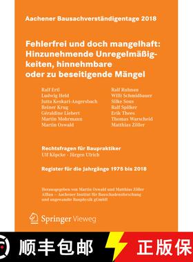 【3-4周达】Aachener Bausachverständigentage 2018: Fehlerfrei und doch mangelhaft: Hinzunehmende Unre... [9783658221560]