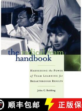 【3-4周达】The Radical Team Handbook: Harnessing The Power Of Team Learning For Breakthrough Results ... [9780787951610]