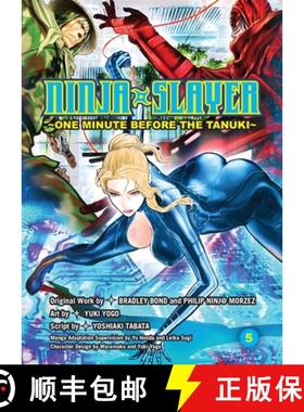 【3-4周达】Ninja Slayer, Part 5: One Minute Before the Tanuki [9781942993551]