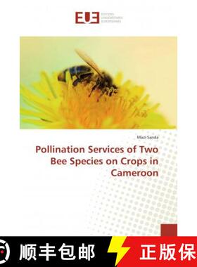 预订 Pollination Services of Two Bee Species on Crops in Cameroon [9786138425533]