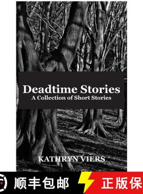 预订 Deadtime Stories: A collection of short stories [9781948256025]