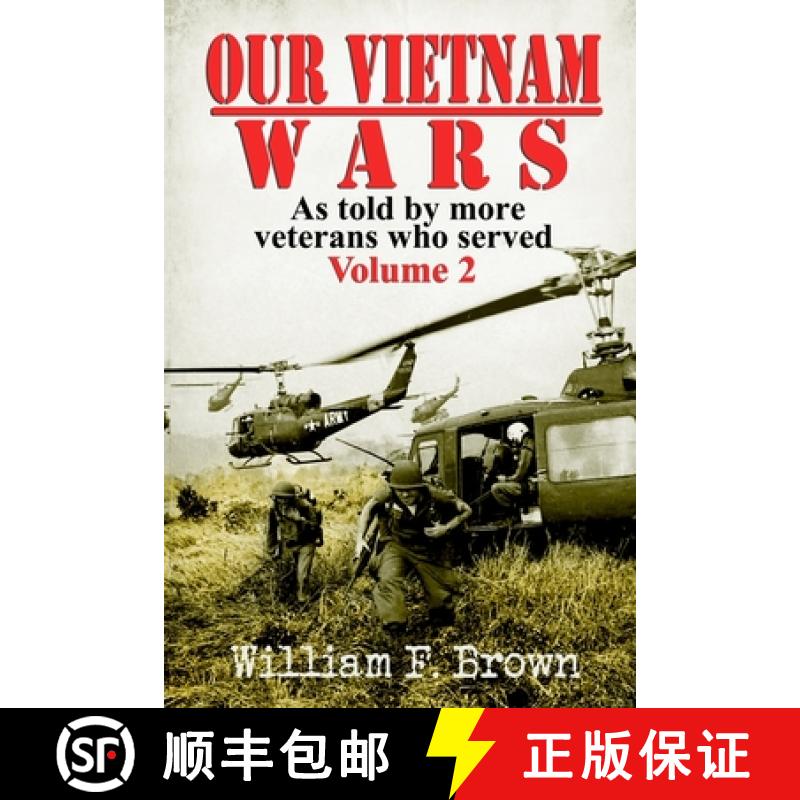【3-4周达】Our Vietnam Wars, Volume 2: as told by more veterans who served [9781087935959]