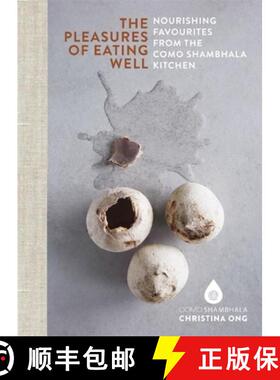 【3-4周达】Pleasures of Eating Well: Nourishing Favourites from the Como Shambhala Kitchens [9781908337306]