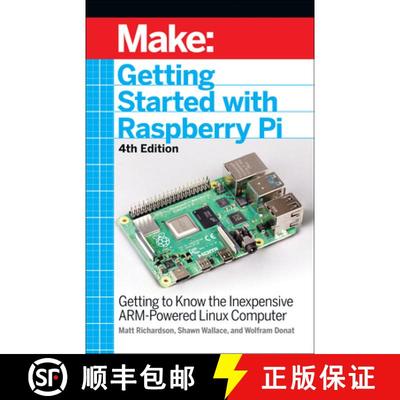 【3-4周达】Getting Started with Raspberry Pi, 4e: Getting to Know the Inexpensive ARM-Powered Linux C... [9781680456998]