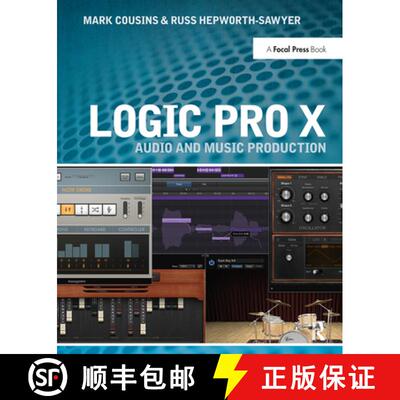 【3-4周达】精装 Logic Pro X: Audio and Music Production [9781138357471]