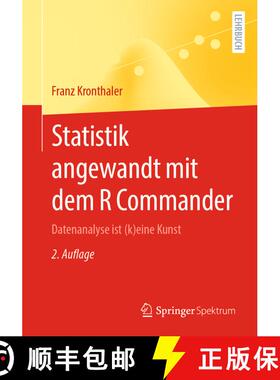 【3-4周达】Statistik angewandt mit dem R Commander: Datenanalyse ist (k)eine Kunst (2., überarb. u. ... [9783662636039]