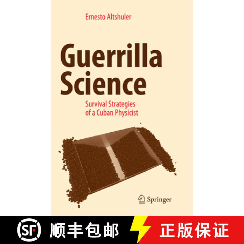 【3-4周达】Guerrilla Science: Survival Strategies of a Cuban Physicist [9783319847023]
