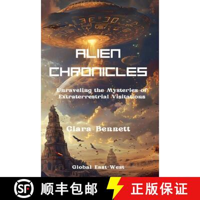 【3-4周达】Alien Chronicles: Unraveling the Mysteries of Extraterrestrial Visitations [9798227683243]