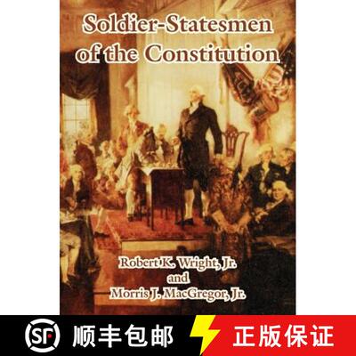 【3-4周达】Soldier-Statesmen of the Constitution [9781410214799]