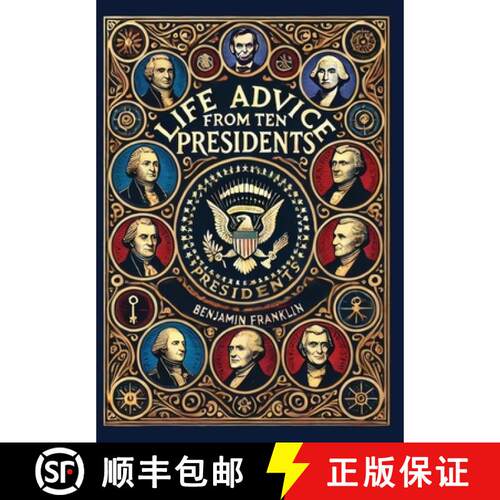 【3-4周达】精装 Life Advice from Ten Presidents: Including George Washington's Rules of Civility and ... [9781998621613]