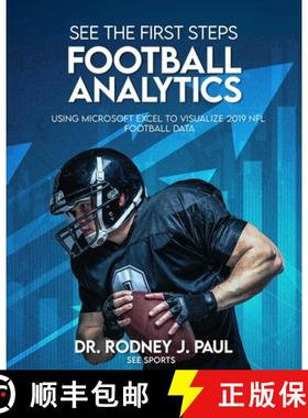 预订 See the First Steps: FOOTBALL ANALYTICS: Using Microsoft Excel to Visualize 2019 NFL Football Data [9781735524009]