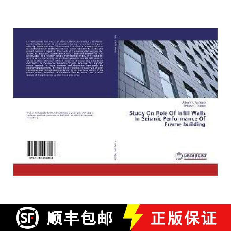 预订 Study On Role Of Infill Walls In Seismic Performance Of Frame building [9783330008656]