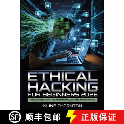【3-4周达】Ethical Hacking for Beginners 2026: A Hands-On Guide to Cybersecurity, Penetration Testing... [9783122552275]
