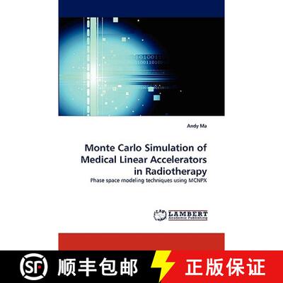 【3-4周达】Monte Carlo Simulation of Medical Linear Accelerators in Radiotherapy [9783838335674]