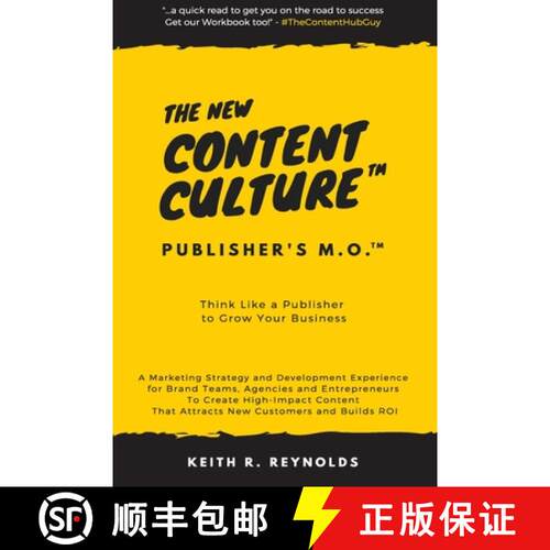 【3-4周达】The New Content Culture: Think Like a Publisher to Grow Your Business [9781732665248]