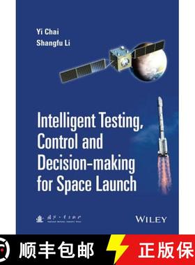 【3-4周达】Intelligent Testing, Control and Decision-Making for Space Launch [9781118889985]
