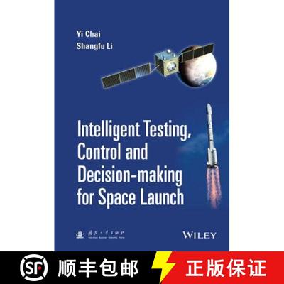 【3-4周达】Intelligent Testing, Control and Decision–making for Space Launch [9781118889985]