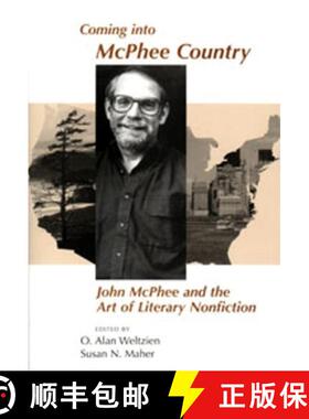 【3-4周达】Coming Into McPhee Country: John McPhee and the Art of Literary Nonfiction [9780874807462]