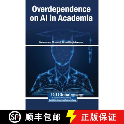 【3-4周达】精装 Overdependence on AI in Academia [9798337370972]