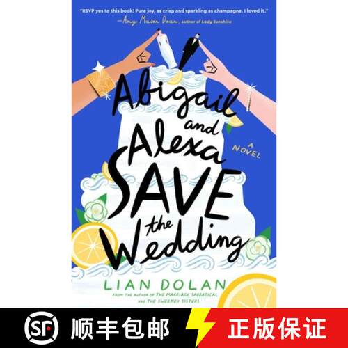 【3-4周达】Abigail and Alexa Save the Wedding: A Novel [9780063270664]
